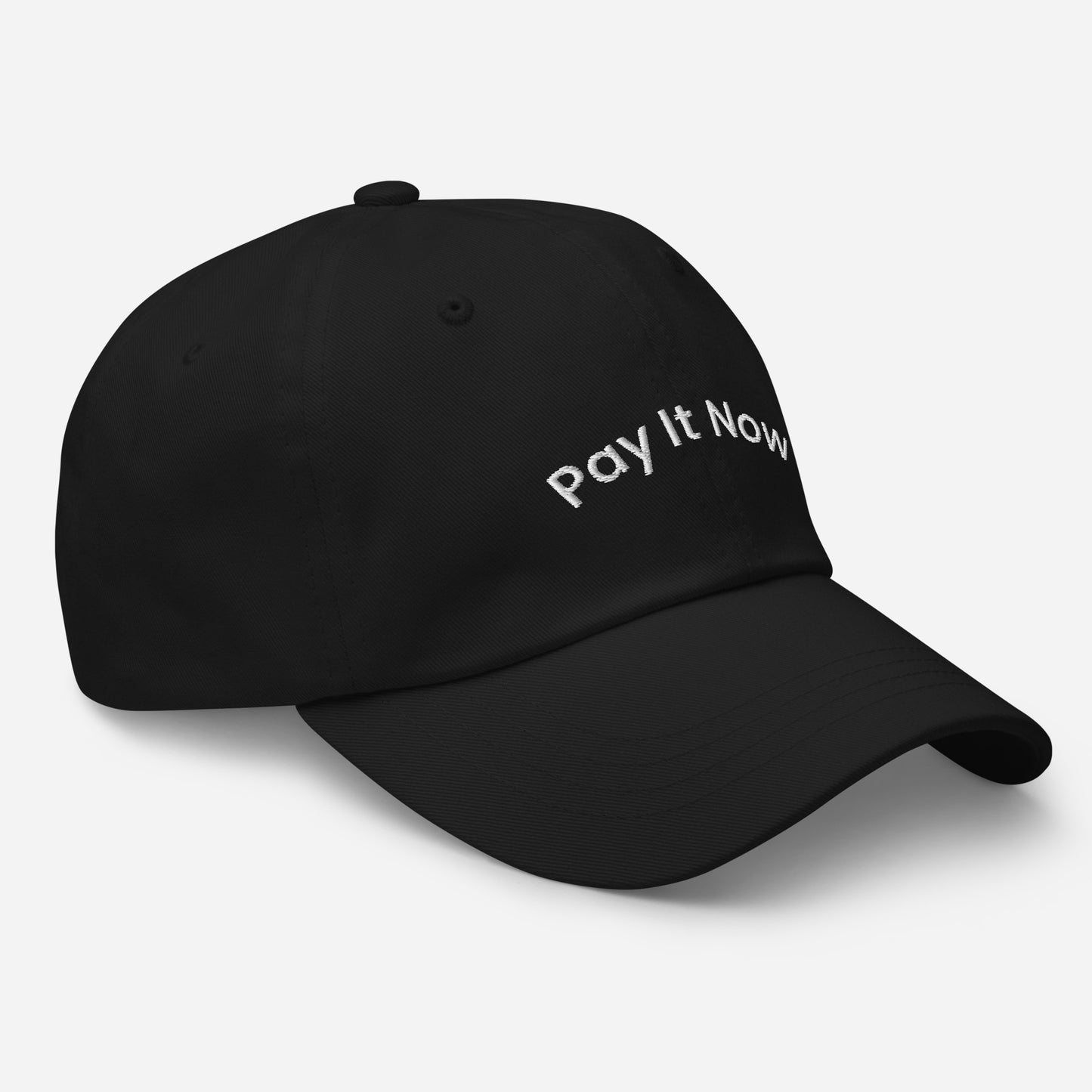 Unisex Pay It Now dad cap