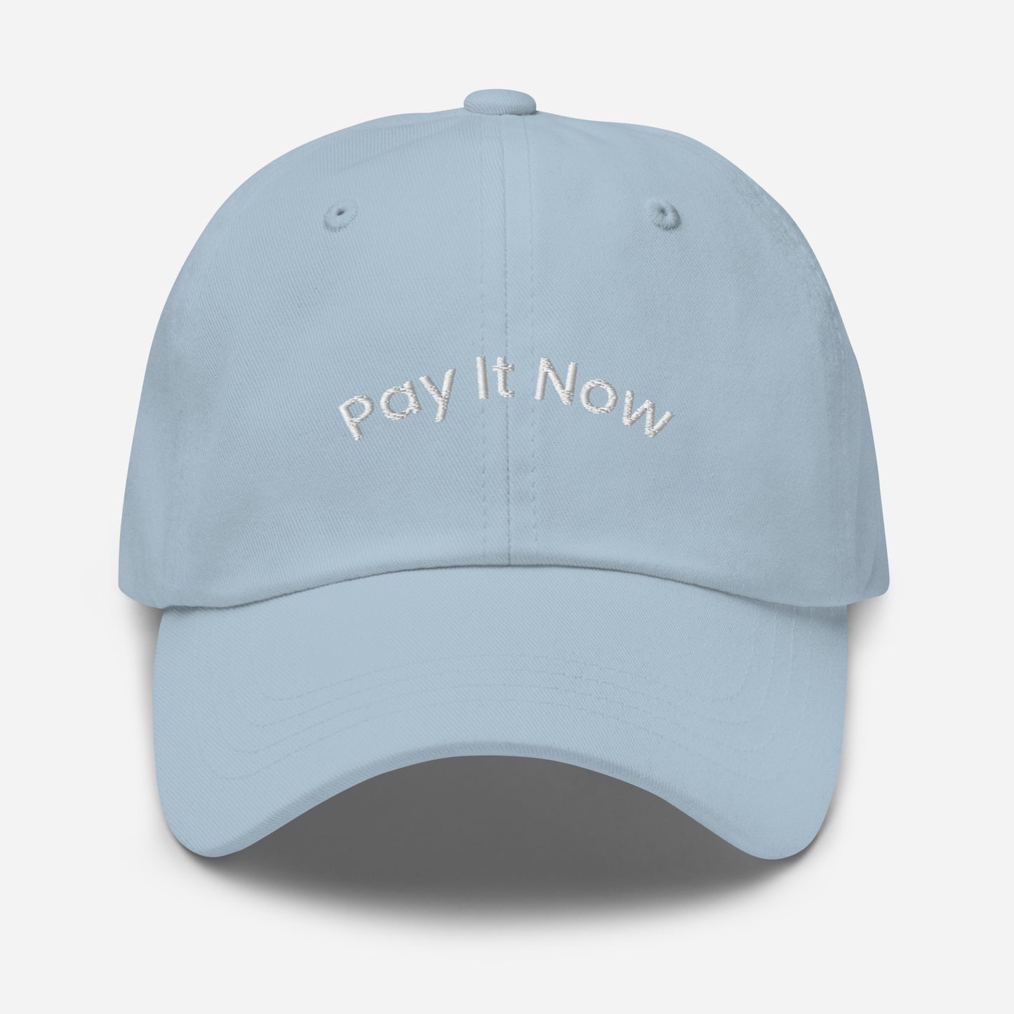 Unisex Pay It Now dad cap