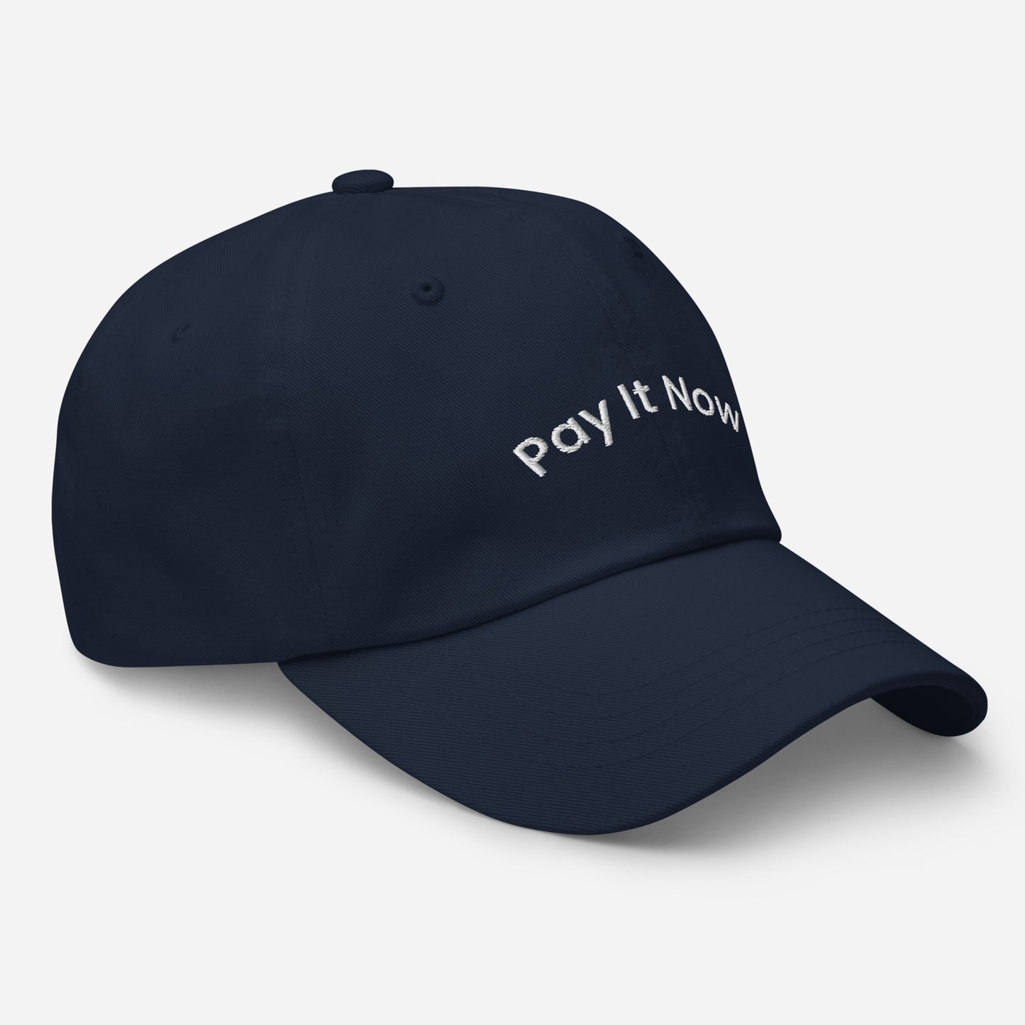 Unisex Pay It Now dad cap