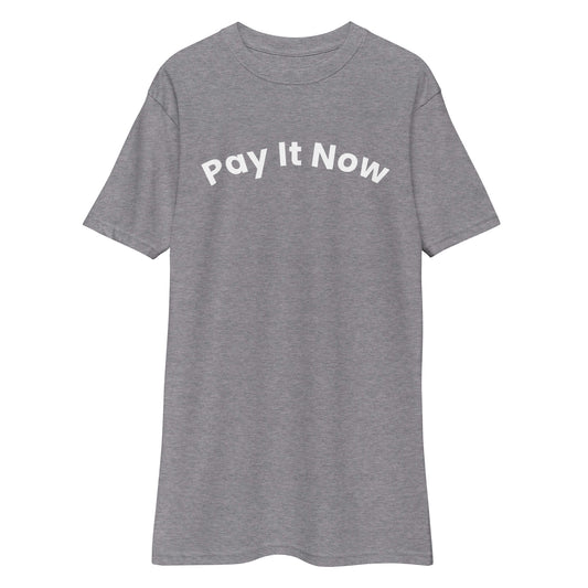 Men’s Pay It Now heavyweight t-shirt